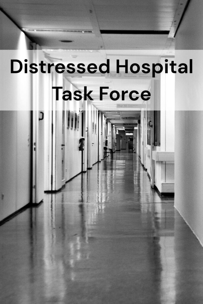 image of a hospital lobby with a text overlay distressed hospital task force